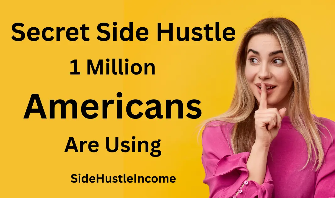 Secret Side Hustle