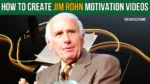 How To Create Jim Rohn Motivation Videos